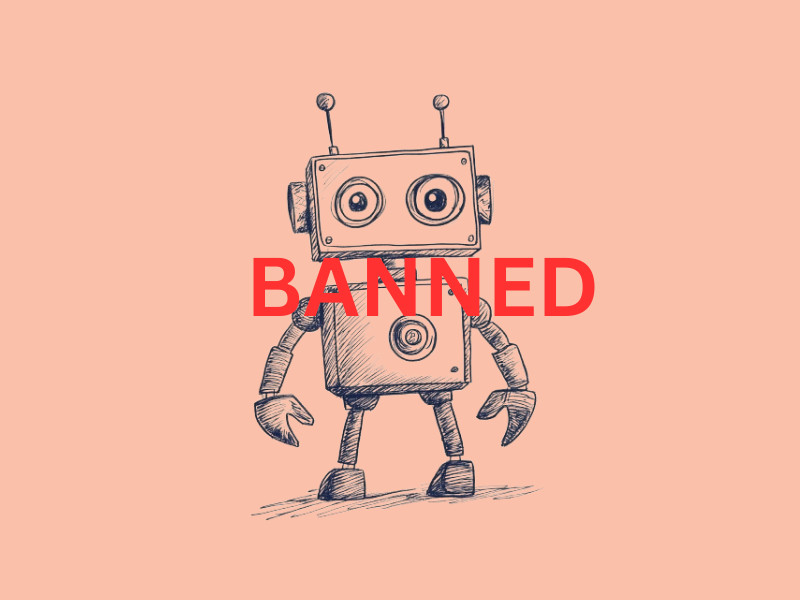 A robot with the text "Banned" written across it. (Digg wants humans only website)